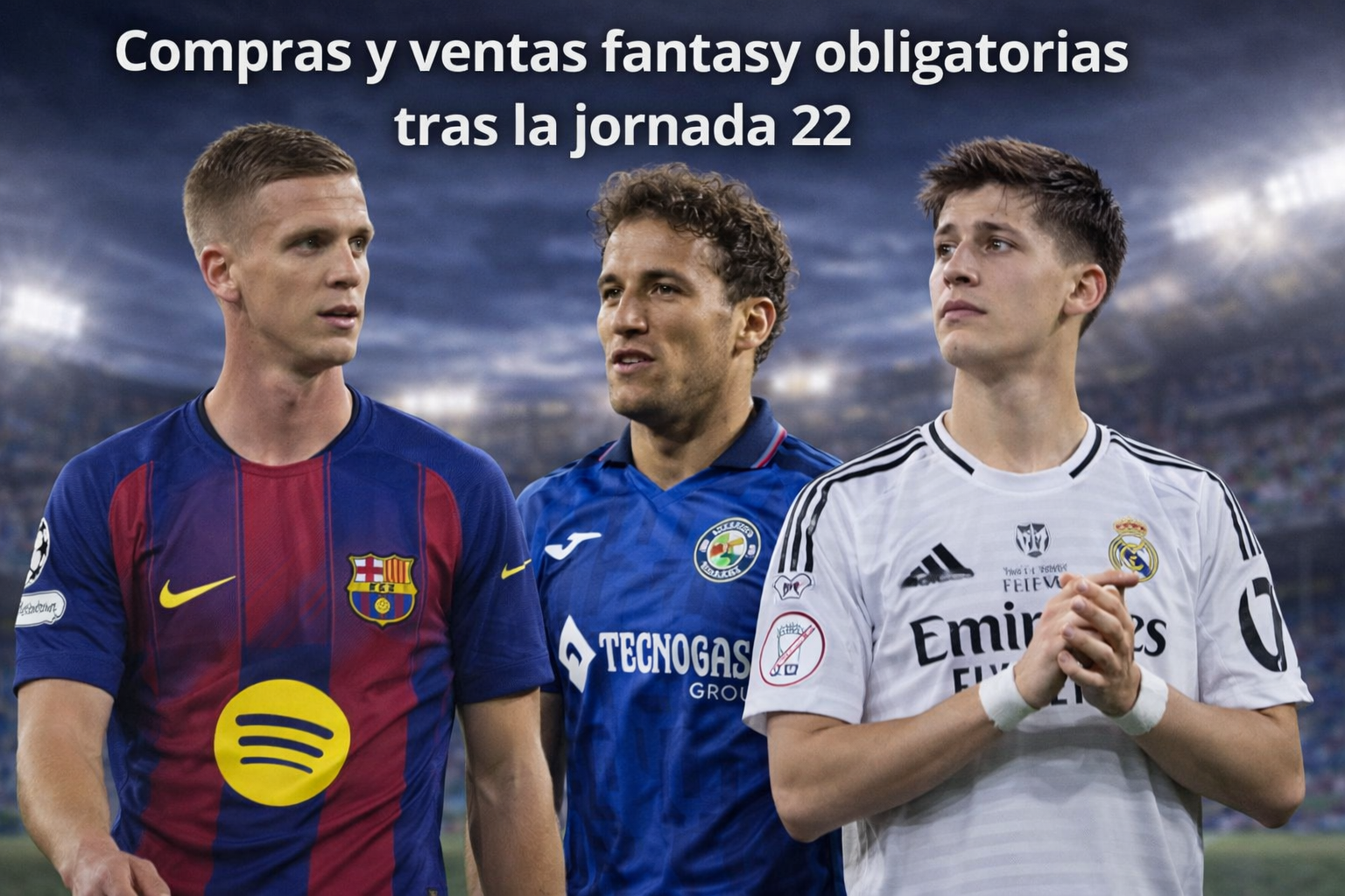 Compras y ventas fantasy jornada 22