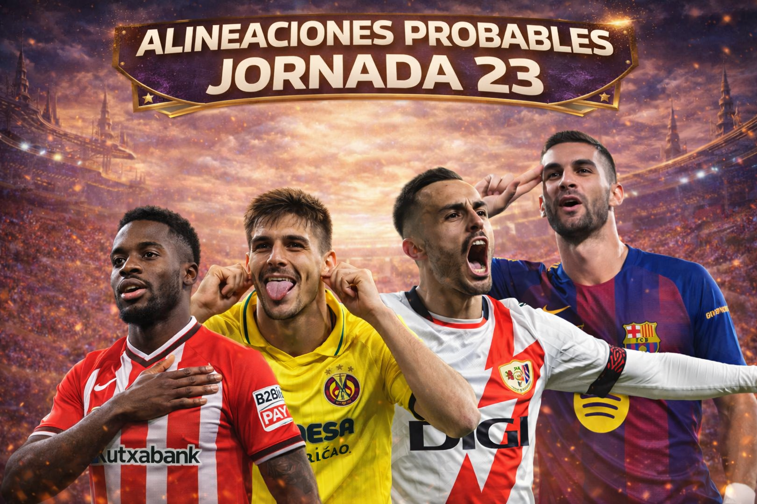 alineaciones fantasy probables jornada 23