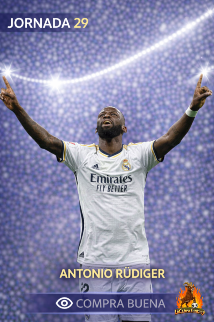 Antonio Rüdiger jornada 29