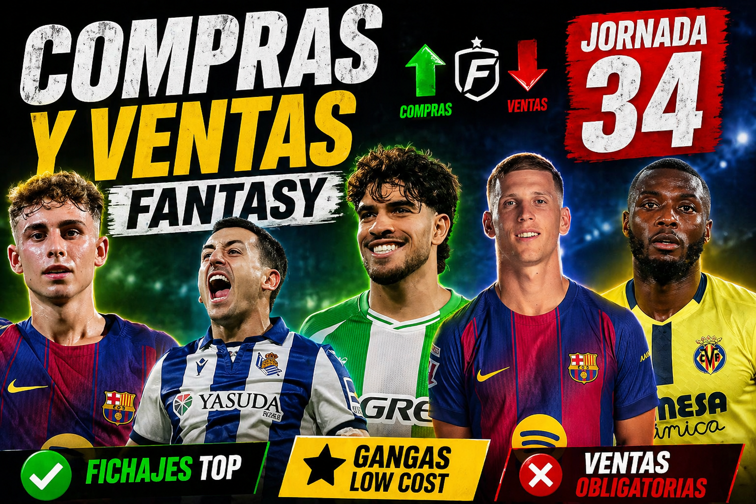 Compras y ventas fantasy jornada 34